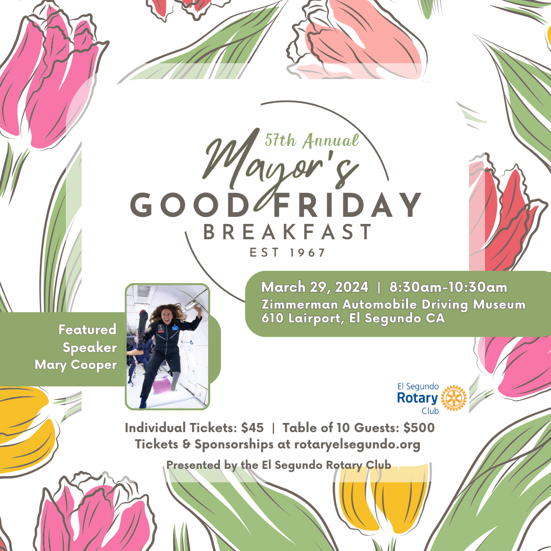 El Segundo Rotary Mayor's Good Friday Breakfast El Segundo Rotary Club
